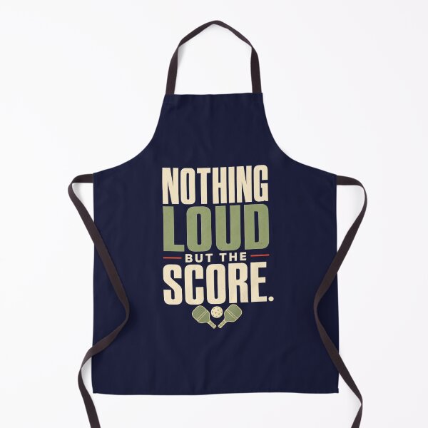 Item preview, Nothing Loud but the Score - Pickleball Quote designed and sold by GoverArt.