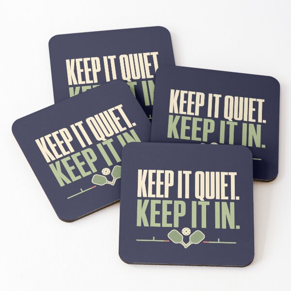 Item preview, Keep It Quiet Keep It In - Pickleball Saying designed and sold by GoverArt.