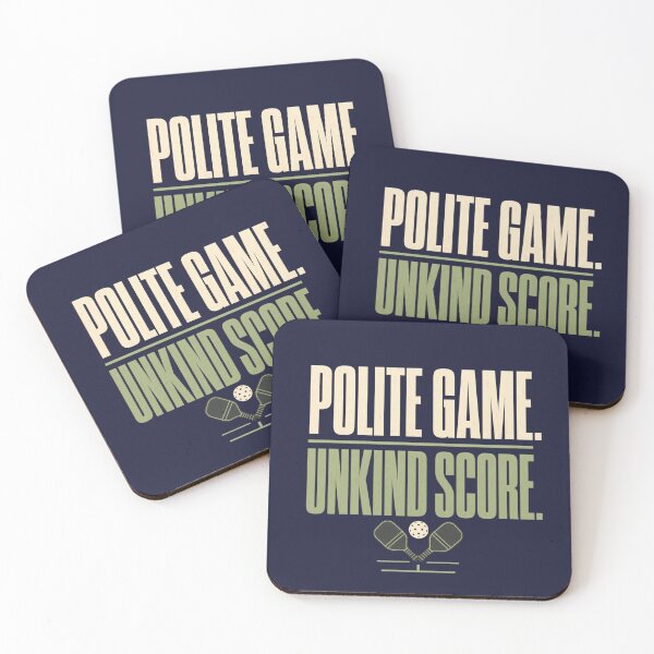 Item preview, Polite Game Unkind Score - Pickleball Humor designed and sold by GoverArt.