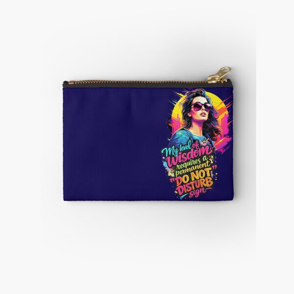 Item preview, A Wise Woman - My Level of Wisdom Requires a Permanent Do Not Disturb Sign designed and sold by Dinaelsherkawy.