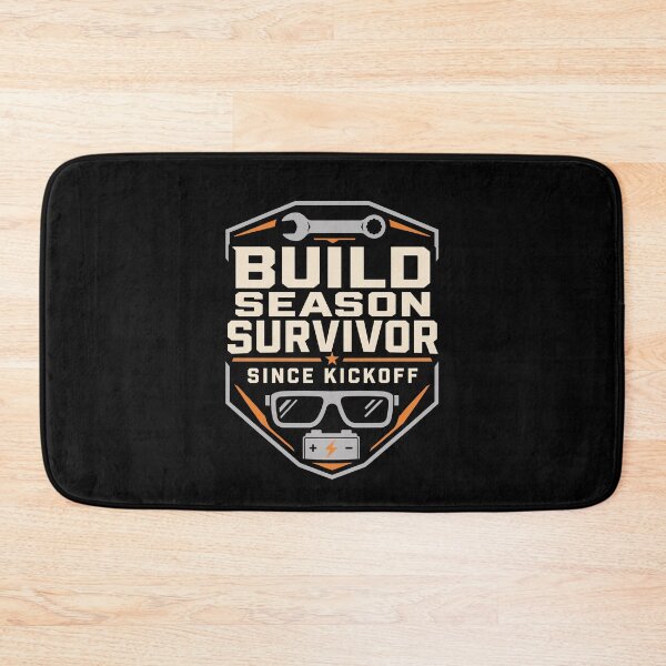Item preview, Build Season Robotics Team Survivor STEM Gift designed and sold by AndreasMei.
