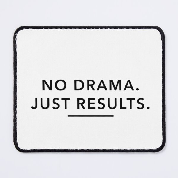 Item preview, No Drama. Just Results. T-Shirt | Independence Mindset Tee designed and sold by The imaginary unit..