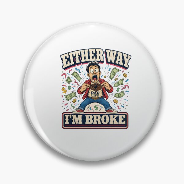 Item preview, Either Way I'm Broke Funny Dad Life Gender Reveal  designed and sold by freshwear design.