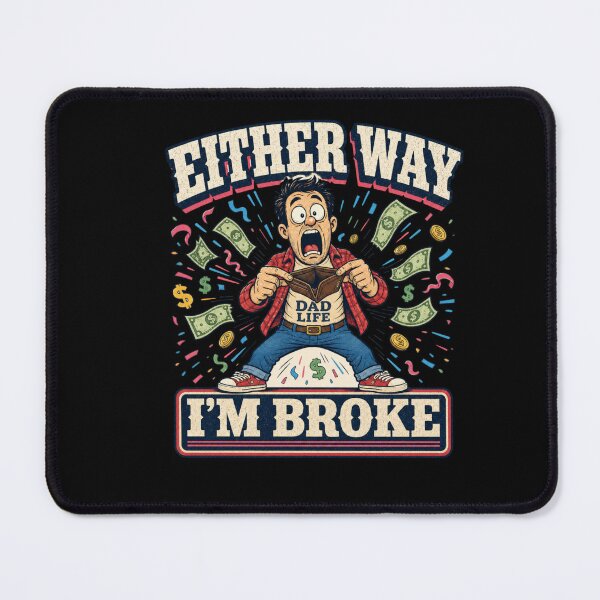 Item preview, Either Way I'm Broke Funny Dad Life Gender Reveal  designed and sold by freshwear design.