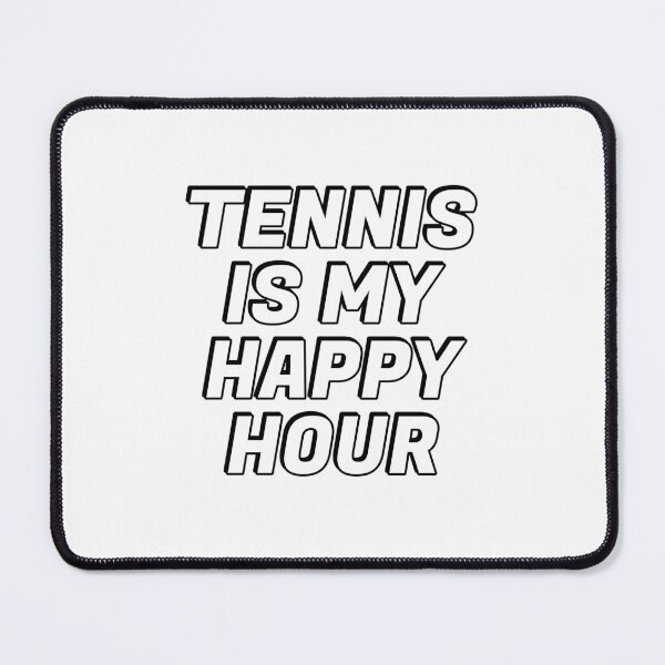 Item preview, Tennis Is My Happy Hour  designed and sold by Inspirationmotivation.