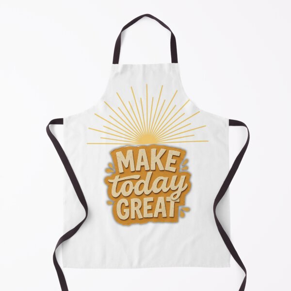 Item preview, Make today great designed and sold by sadeek1021953Ss.