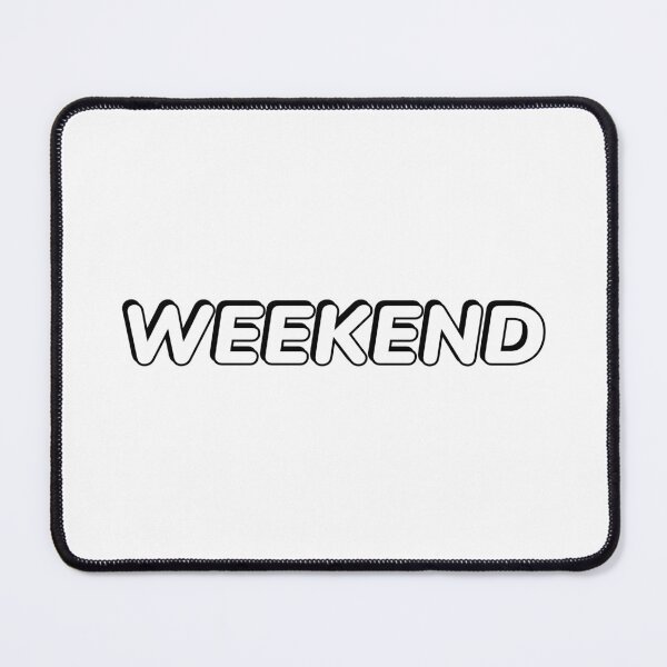 Item preview, WEEKEND designed and sold by Inspirationmotivation.