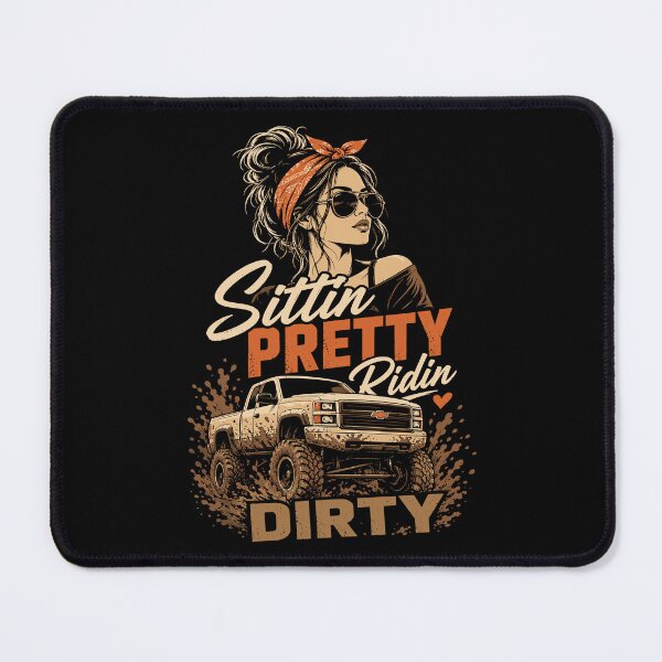 Item preview, Sittin Pretty Built for Mud Off Road Truck Girl designed and sold by JasKei-Designs.