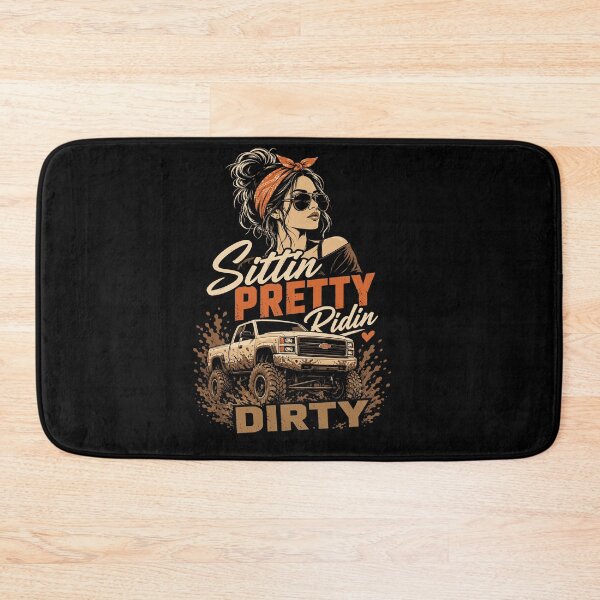 Item preview, Sittin Pretty Built for Mud Off Road Truck Girl designed and sold by JasKei-Designs.