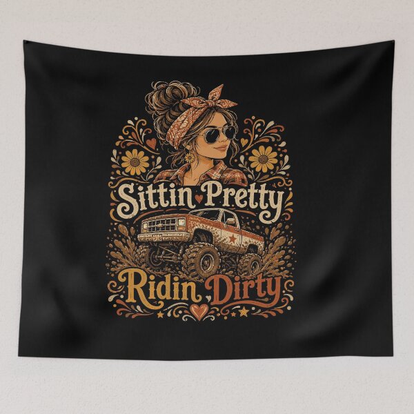 Item preview, Sittin Pretty Raised on Mud Boho Truck Girl designed and sold by JasKei-Designs.