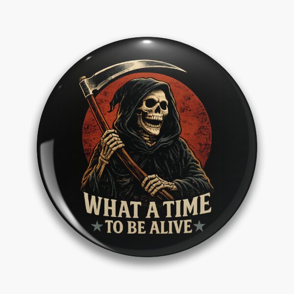 Item preview, What A Time To Be Alive Funny Grim Reaper Dark Humor Retro Skeleton designed and sold by Cree8if.