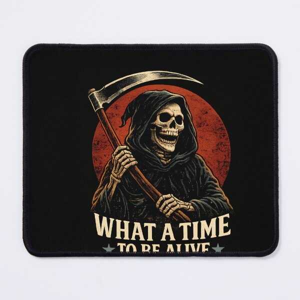 Item preview, What A Time To Be Alive Funny Grim Reaper Dark Humor Retro Skeleton designed and sold by Cree8if.