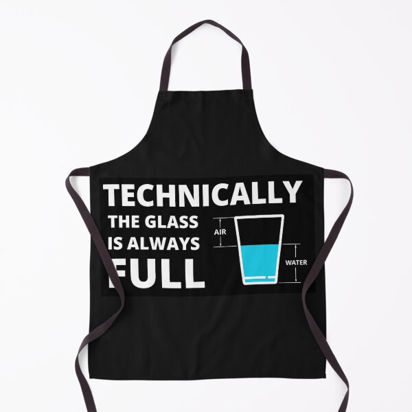 Item preview, Technically The Glass Is Always Full – Fun Science Optimism Design designed and sold by Mavriboy.