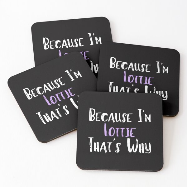 Item preview, Because I'm Lottie That's Why Funny Women's Gift designed and sold by WeirdlyRare.