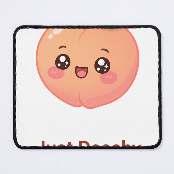 Item preview, Just Peachy Sweet Kawaii Peach with Saying designed and sold by BoosterShop.