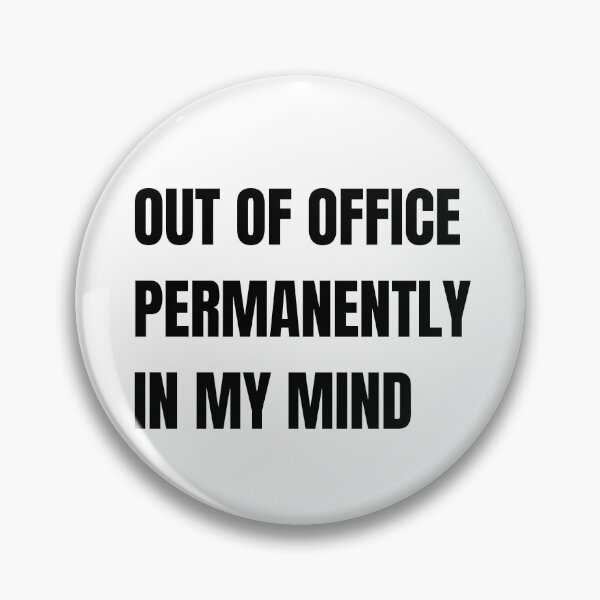 Item preview, Out Of Office Permanently In My Mind Funny Remote Work designed and sold by Please Do Not Read..