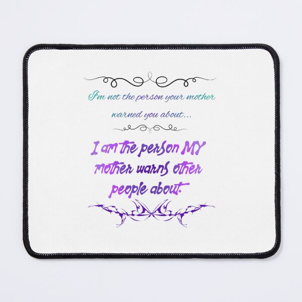 Item preview, I'm not the person your mother warned you about... designed and sold by making it groovy. .