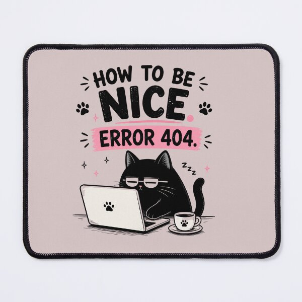 Item preview, How To Be Nice Error 404 Funny Black Cat Laptop Sarcastic Tech Humor Art designed and sold by PrintAura15.