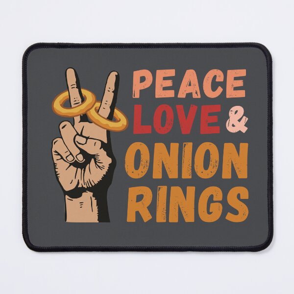 Item preview, Peace Love & Onion Rings,Fun T-shirt for food lovers designed and sold by Shedronpanda.