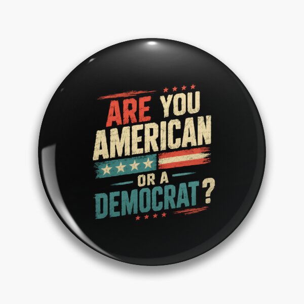 Item preview, Are You American Or A Democrat? Republican Politics Patriotism designed and sold by HumansStuck12.