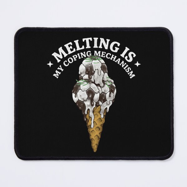 Item preview, Melting Is My Coping Mechanism Funny Mental Health Humor Ice Cream Illustration designed and sold by EverClassic.