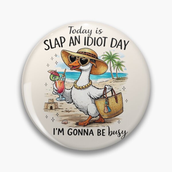 Item preview, Funny Summer Goose At The Beach Today Is Slap An Idiot Day, I'm Gonna Be Busy designed and sold by legendaryskins.