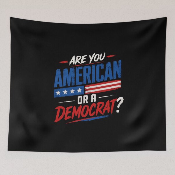 Item preview, Are You American Or A Democrat? Patriot Conservative Republican Politics designed and sold by HumansStuck12.