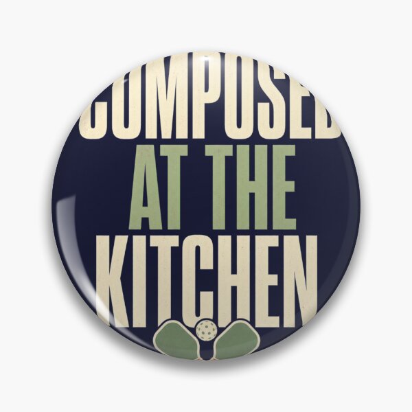 Item preview, Composed at the Kitchen - Pickleball Quote designed and sold by GoverArt.