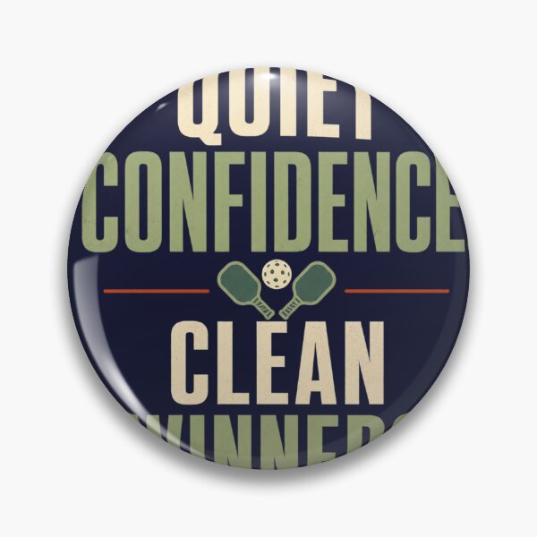 Item preview, Quiet Confidence Clean Winners - Pickleball designed and sold by GoverArt.