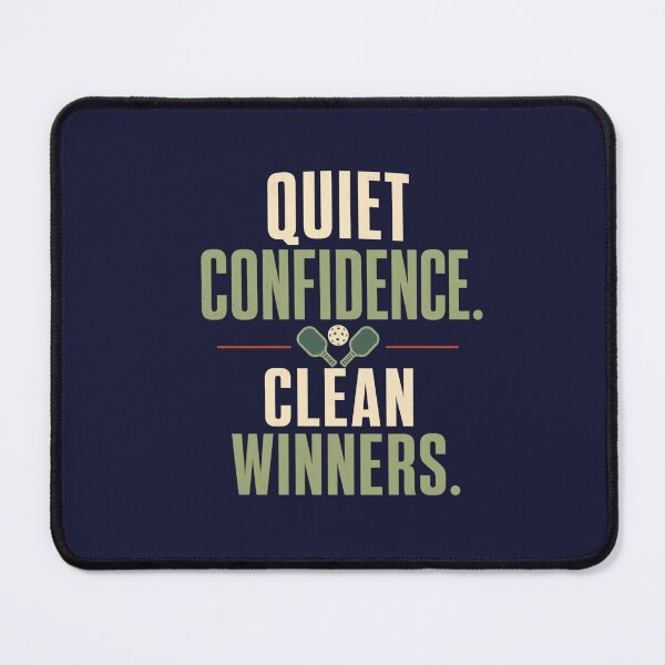 Item preview, Quiet Confidence Clean Winners - Pickleball designed and sold by GoverArt.