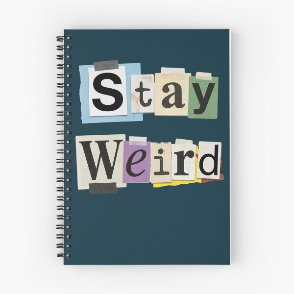 Item preview, Stay Weird designed and sold by NosandEdgy.