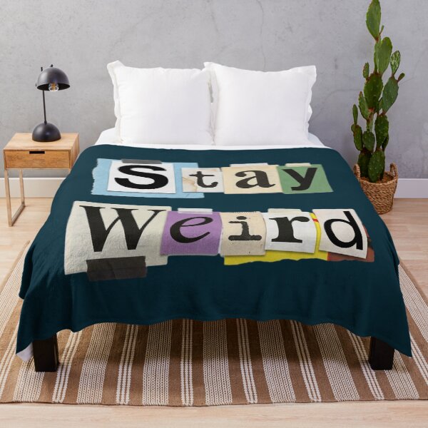 Item preview, Stay Weird designed and sold by NosandEdgy.