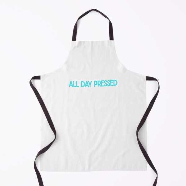 Item preview, All Day Pressed Funny Sassy Quote Design designed and sold by luckyhue.