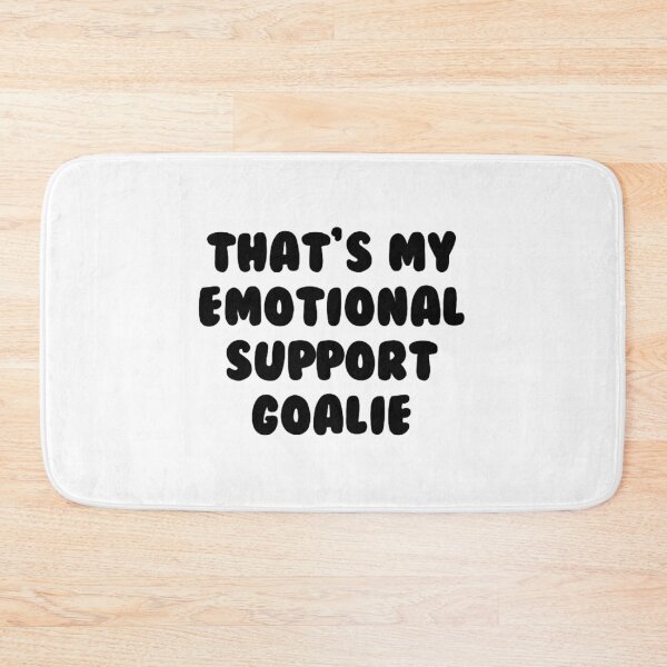 Item preview, that's my emotional support goalie designed and sold by katlcov1.