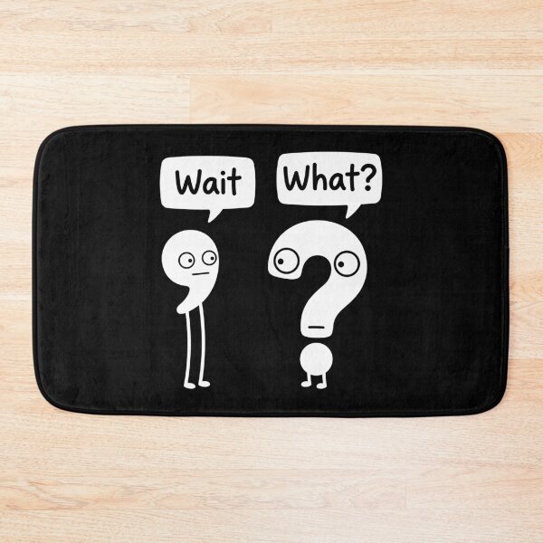 Item preview, Wait, what? designed and sold by Joel-QO.