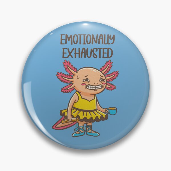 Item preview, Emotionally Exhausted designed and sold by Mimo & Co..