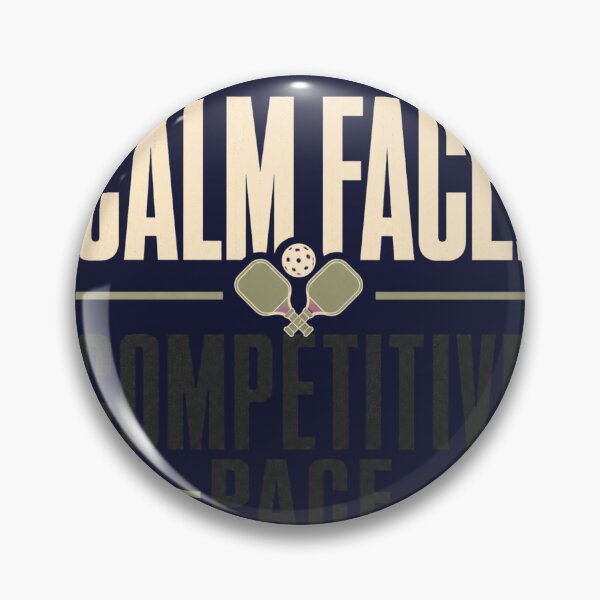 Item preview, Calm Face Competitive Pace - Pickleball Quote designed and sold by GoverArt.