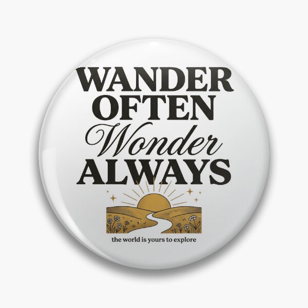 Item preview, Wander Often Wonder Always designed and sold by PlushFutura.