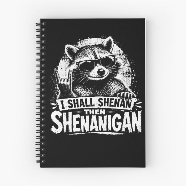 Item preview, I Shall Shenan Then Shenanigan – Funny Raccoon Meme Design designed and sold by PosiMCreations.