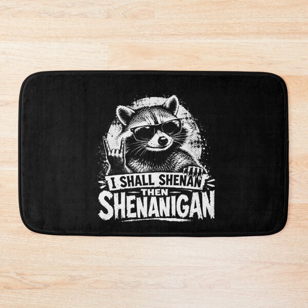 Item preview, I Shall Shenan Then Shenanigan – Funny Raccoon Meme Design designed and sold by PosiMCreations.