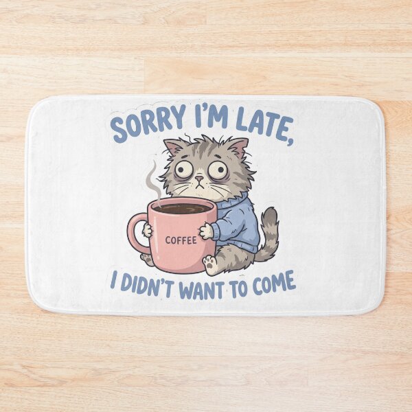 Item preview, Funny Introvert Grey Cat Coffee Sorry I'm Late designed and sold by Mr-wow.