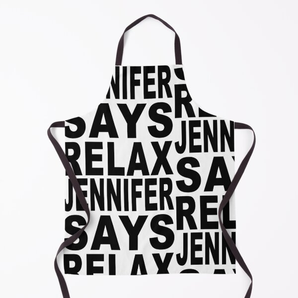 Item preview, Jennifer Says Relax designed and sold by Normbot2000.