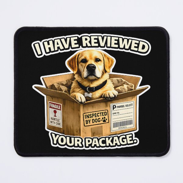Item preview, I Have Reviewed Your Package | Funny Puppy Delivery Meme designed and sold by RockyLambda.