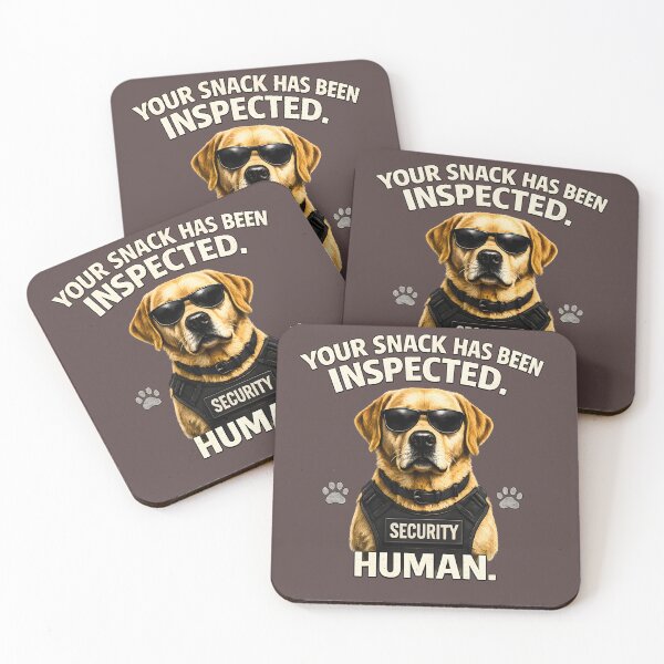 Item preview, Your Snack Has Been Inspected Human | Funny Security Dog Meme designed and sold by RockyLambda.