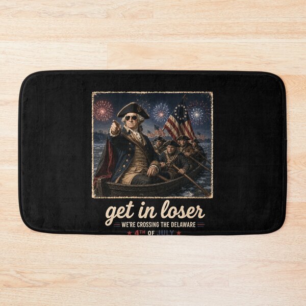 Item preview, Get In Loser We’re Crossing The Delaware – George Washington 4th Of July History Meme designed and sold by PosiMCreations.