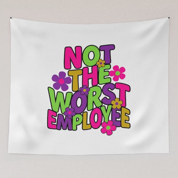 Item preview, Colorful Not The Worst Employee designed and sold by Soren Graft.