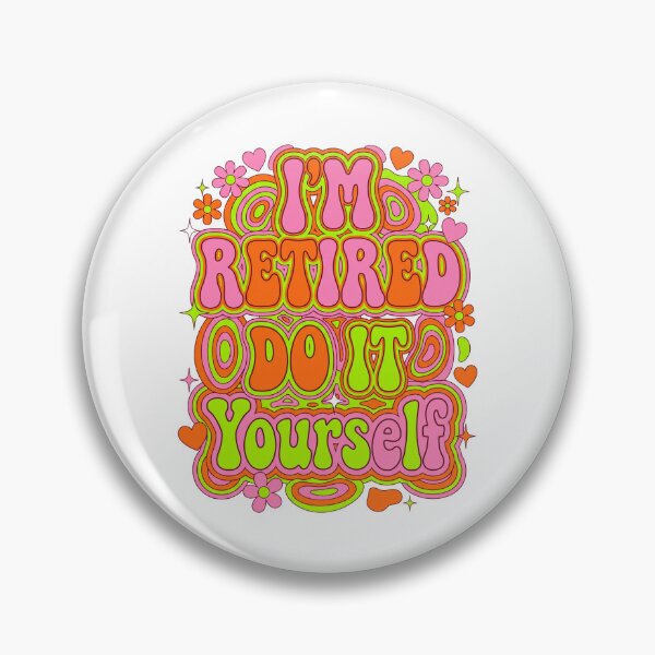 Item preview, Psychedelic I'm Retired Do It Yourself designed and sold by Soren Graft.