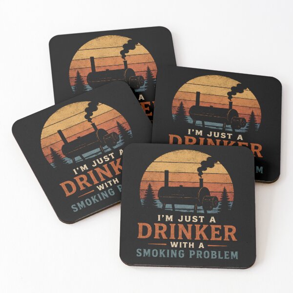 Item preview, I'm Just A Drinker with A Smoking Problem BBQ Humor designed and sold by Marblaes00.