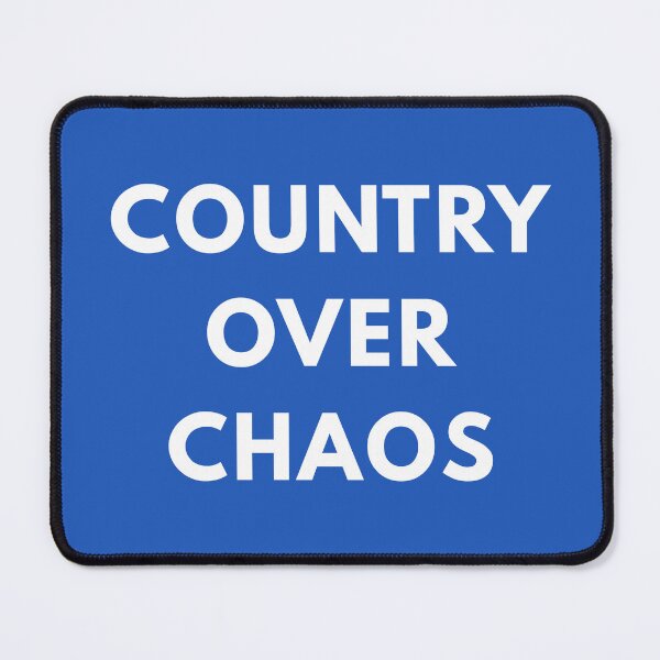 Item preview, COUNTRY OVER CHAOS designed and sold by Anyone But Them.