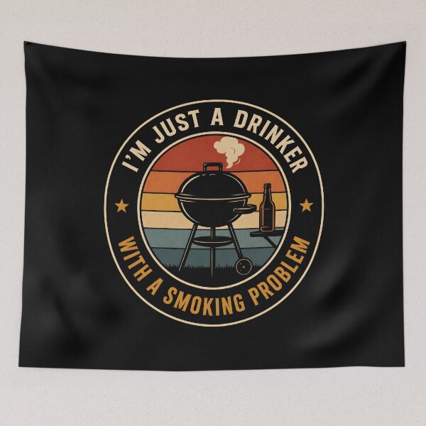 Item preview, I'm Just A Drinker with A Smoking Problem Grill Humor designed and sold by Marblaes00.